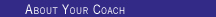 About your Coach