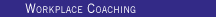 Workplace Coaching